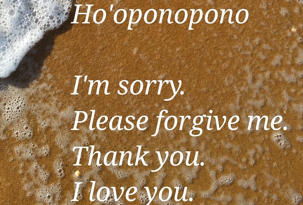 Ho'oponopono Healing Prayer of Forgiveness. - Sue Lester