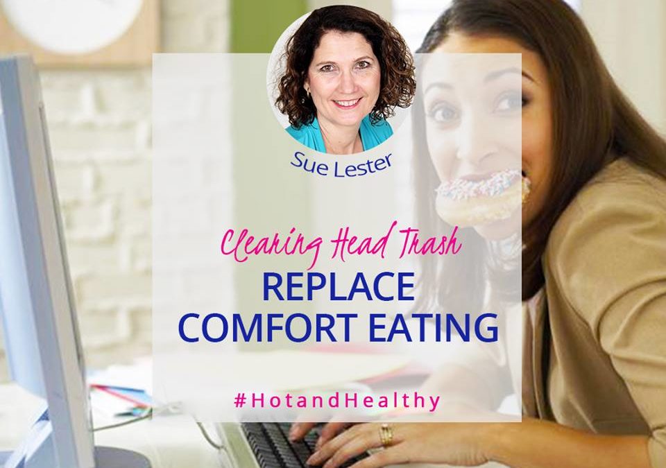 How To Replace Comfort Eating